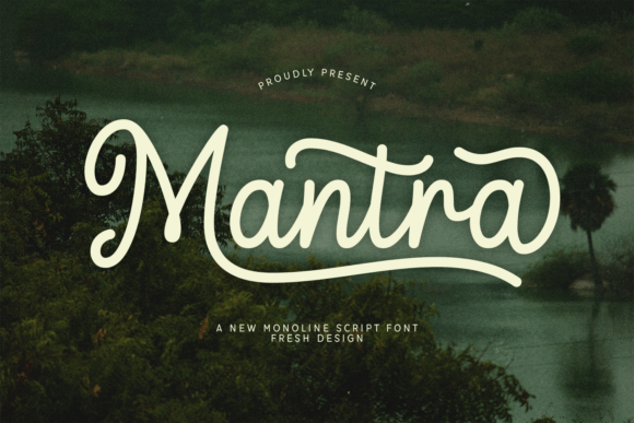 Mantra: A Stylish Script for Modern Designers